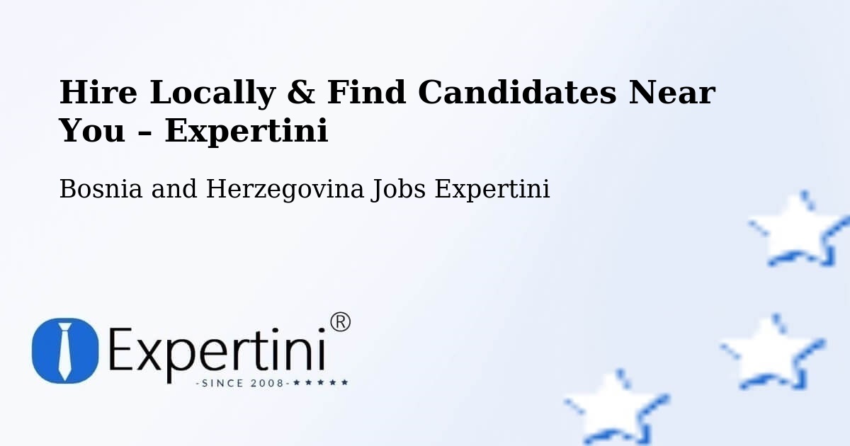 Hire Locally in Neum – Find Qualified Candidates Near You - Neum, Bosnia and Herzegovina Jobs Expertini