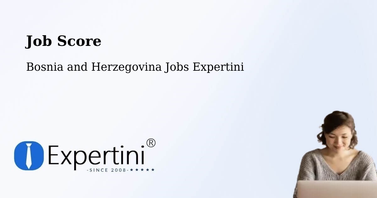 Job Score & Job Description Score Tool – Neum - Bosnia and Herzegovina Jobs Expertini