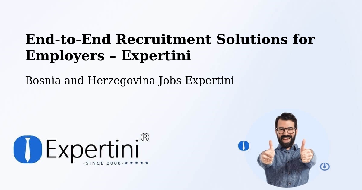 Recruitment Solutions for Employers – Neum - Neum, Bosnia and Herzegovina Jobs Expertini