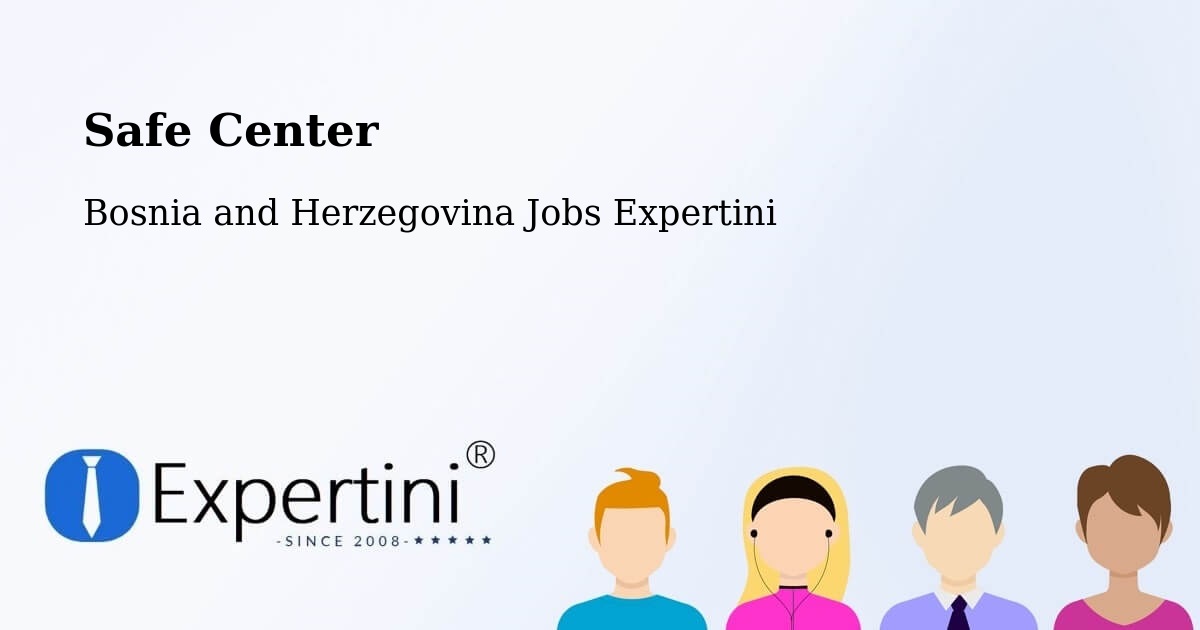 Safety Center – Neum - Bosnia and Herzegovina Jobs Expertini