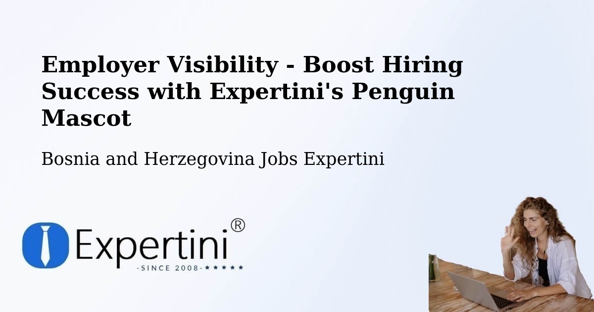 CV and Resume Visibility Optimization – Neum - Bosnia and Herzegovina Jobs Expertini